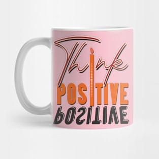 Think positive Mug